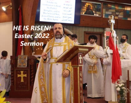 Resurrection Day 2022: He is Risen - By Father Andrew Bahhi