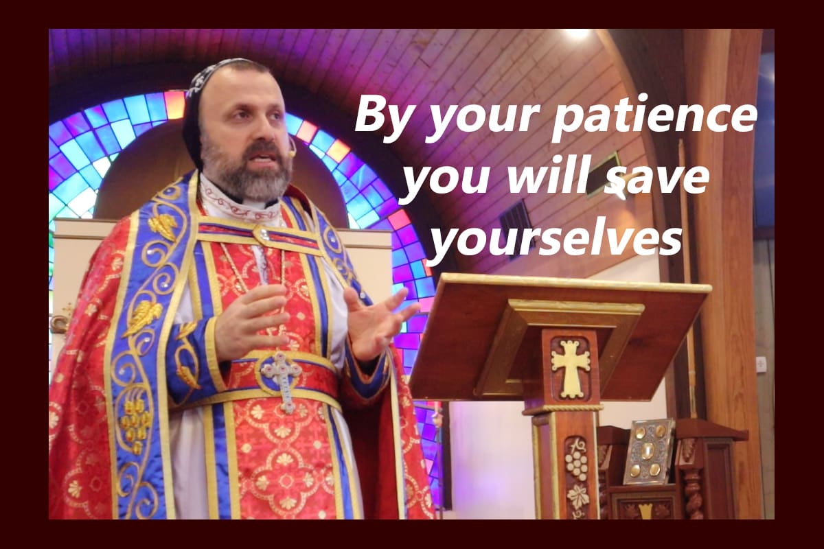 True Christians are Patient and Longsuffering - By Father Andrew Bahhi